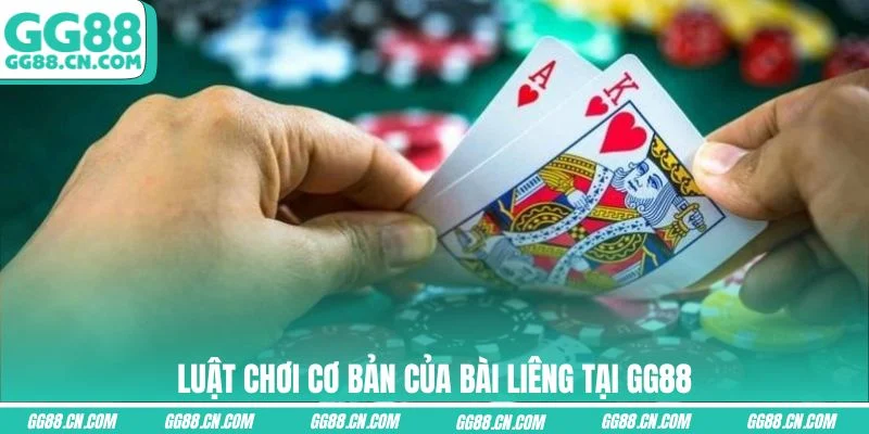 Luật chơi cơ bản của bài Liêng tại GG88