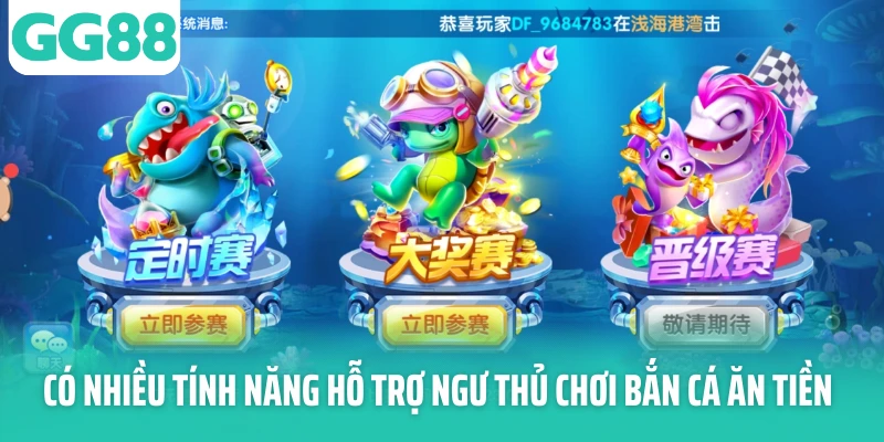 Có nhiều tính năng hỗ trợ ngư thủ chơi bắn cá ăn tiền Có nhiều tính năng hỗ trợ ngư thủ chơi bắn cá ăn tiền